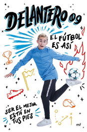 El fútbol es así, Delantero09 - MARTINEZ ROCA