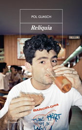 Relíquia, Pol Guasch - ANAGRAMA