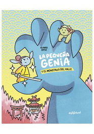 Astisendo Grupo Editorial, S.L. La pequeña genia y el monstruo del valle
