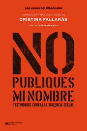 NO PUBLIQUES MI NOMBRE, Cristina Fallaras (compilación) - Siglo XXI Editores