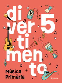Música 5e.primaria. Divertimento. Valencia, BROMERA