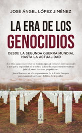 La era de los genocidios, José Ángel López Jiménez - ALMUZARA EDITORIAL
