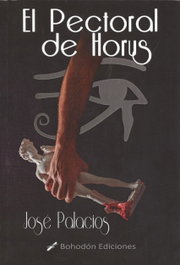 El pectoral de Horus, Jose Palacios - BOHODON