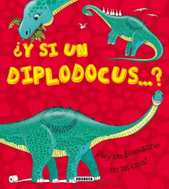 SUSAETA EDICIONES, ¿Y si un diplodocus...? - VV.AA.