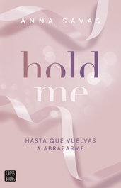 Hold Me, Anna Savas - CROSSBOOKS