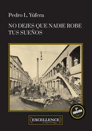 No dejes que nadie robe tus sueños, Pedro Luis Yúfera Sales - ANGELS FORTUNE