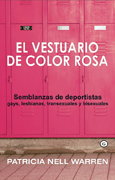 El vestuario de color rosa, Patricia Nell Warren - EGALES S.L.