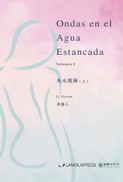 Ondas en el agua estancada, Li Jieren - Lamola Press
