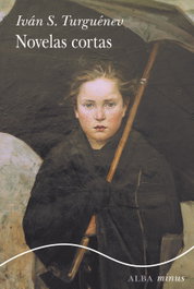 Novelas cortas, Ivan S. Turguenev - ALBA