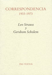 Correspondencia 1933-1973. Leo Strauss y Gershom Scholem, Gershom Scholem/Leo Strauss - PRE-TEXTOS