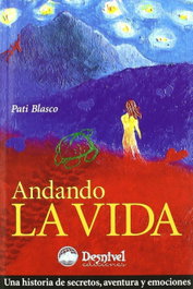 Andando la vida, Pati Blasco - DESNIVEL