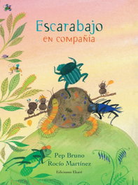 Escarabajo en compañia, Pep Bruno - EKARE EUROPA