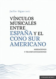Vínculos musicales entre España y el Cono Sur americano, Julio Ogas - COMARES