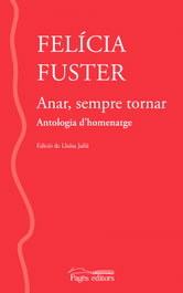 Anar, sempre tornar, Felícia Fuster Viladecans - PAGES EDITORS