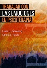 Trabajar con las emociones en psicoterapia, Sandra C. Paivio; Leslie S. Greenberg - PAIDOS