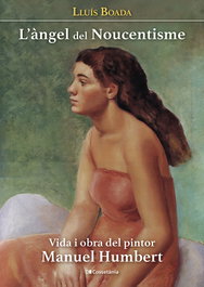 L'àngel del Noucentisme, Lluís Boada Domènech - COSSETANIA EDICIONS