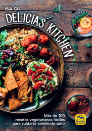 Delicias Kitchen, Isa Gil - MACRO EDICIONES