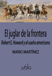 El juglar de la frontera, Mario Martínez González - ARCHIVOS VOLA