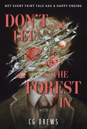 Don't Let The Forest In, CG Drews - HACHETTE CHILDREN'S GROUP