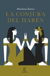 La conjura del harén, Abraham Juárez - ESPASA CALPE