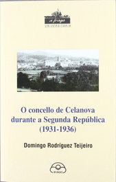 O concello de Celanova durante a Segunda República (1931-1936), Domingo Rodríguez Teijeiro - IR INDO
