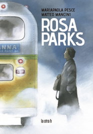 Rosa Parks, Mariapaola Pesce - HERDER