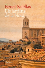 Els Jardins de la Nora, Benet Sellellas - UNIVERS