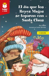 El día que los Reyes magos se toparon con Santa Claus, Ana Macarena Galan - PARANINFO EVEREST