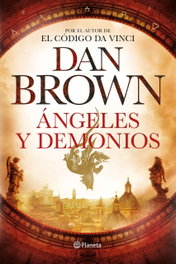 Ángeles y demonios, Dan Brown - PLANETA