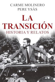La Transición, Carme Ysàs Molinero, Pere Molinero - SIGLO XXI EDITORES