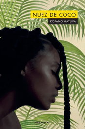 Nuez de coco, Kopano Matlwa - ALPHA DECAY