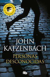 Personas desconocidas, John Katzenbach - B DE BOLSILLO