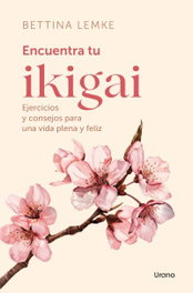 Encuentra tu Ikigai, Bettina Lemke - BOOKS4POCKET EDITORIAL