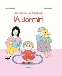 KOKINOS EDITORIAL, RELAT D´ARXIBALD A DORMIR!