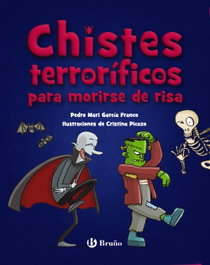 BRUÑO, Chistes terroríficos para morirse de risa - García Franco, Pedro María