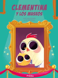 Clementina y los museos, José Carlos Román - JAGUAR