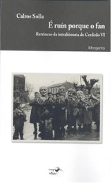 (G).25.E RUIN PORQUE O FAN:RETRINCOS INTRAHISTORIA CERDEDO, Calros Solla - RINOCERONTE EDITORA S.L.