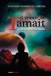 El rescate de Tamait, Mercedes Rodríguez Jimenez - CYDONIA EDICIONES, S.L.