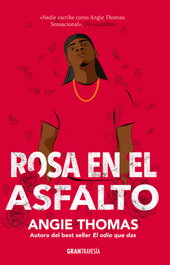 Rosa en el asfalto, Angie Thomas - OCEANO S.L.