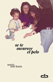 Se te oscurece el pelo, María José Hasta - CABALLO DE TROYA