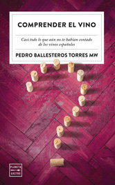 Comprender el vino, Pedro Ballesteros Torres - PLANETA
