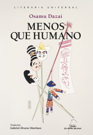 Menos que humano, Osamu Dazai - GALAXIA