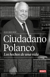 Ciudadano Polanco, Juan Cruz Ruiz - DEBATE