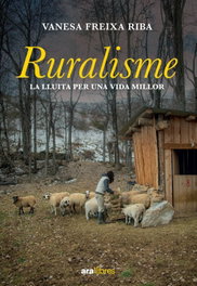 Ruralisme, Vanesa Freixa Riba - ARA LLIBRES