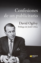 Confesiones de un publicitario, David Ogilvy - PROFIT