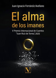 El alma de los imanes, Juan Ignacio Ferrándiz Avellano - VERBUM