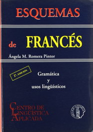 ATENEA, Esquemas de frances: gramatica y usos linguisticos, Angela M. Romera Pintor