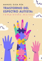 ECU, Trastorno del espectro autista: rompiendo muros, Manuel Ojea Rúa - ECU