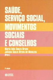Saúde, Serviço Social, movimentos sociais e conselhos: desaf, Juliana Souza Bravo de Menezes - CORTEZ EDITORA