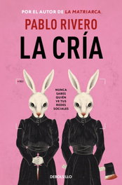 DEBOLSILLO, La cría, Pablo Rivero